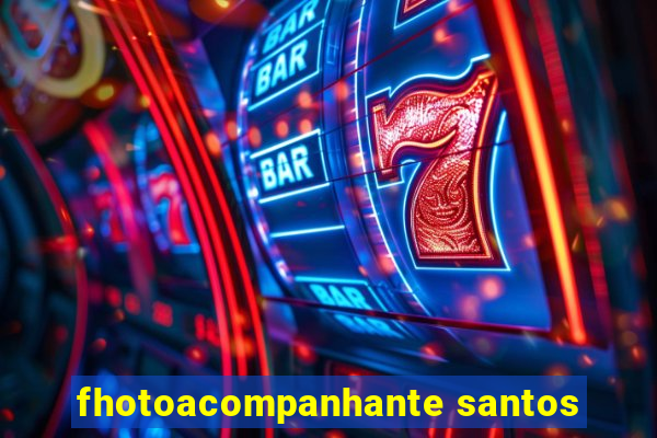 fhotoacompanhante santos